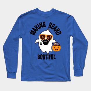 Making Beard Bootiful Long Sleeve T-Shirt